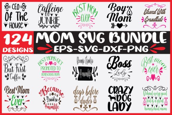 124 Mom SVG Bundle: Graphics for Crafts & Brands