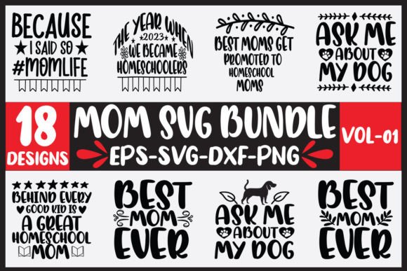 18 Mom Svg Bundle Vol-01: Graphics for Crafts