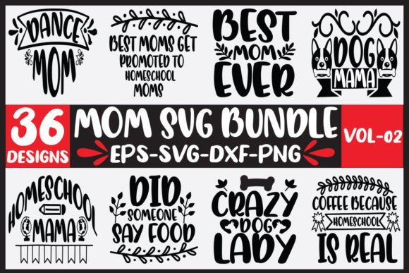 36 Mom Svg Bundle Vol-02: Graphics for Crafts
