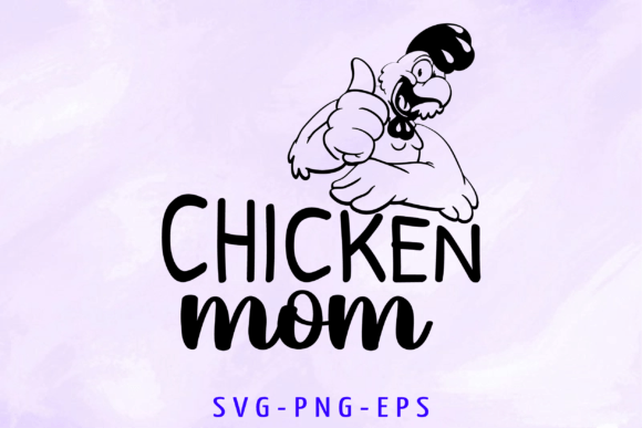 Chicken Mom Svg: Crafts & Graphics for Brands