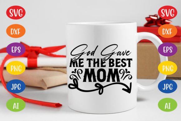 God Gave Me the Best Mom SVG: A Designer's Review