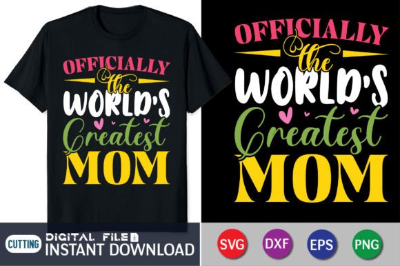 Officially the World s Greatest Mom SVG for Crafts & Graphics