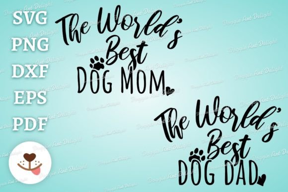 The World’s Best Dog Dad Dog Mom Svg Graphics