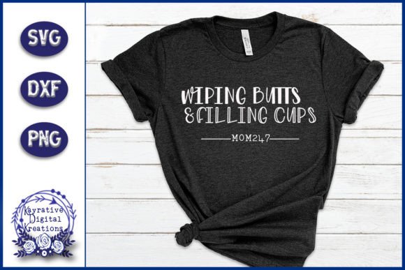 Wiping Butts and Filling Cups: A Mom SVG Review